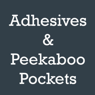 Adhesives & Peekaboo Pockets