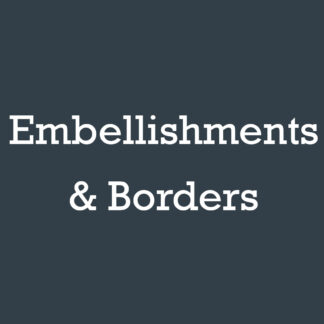 Embellishments & Borders