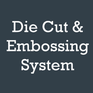 Die Cut & Embossing System